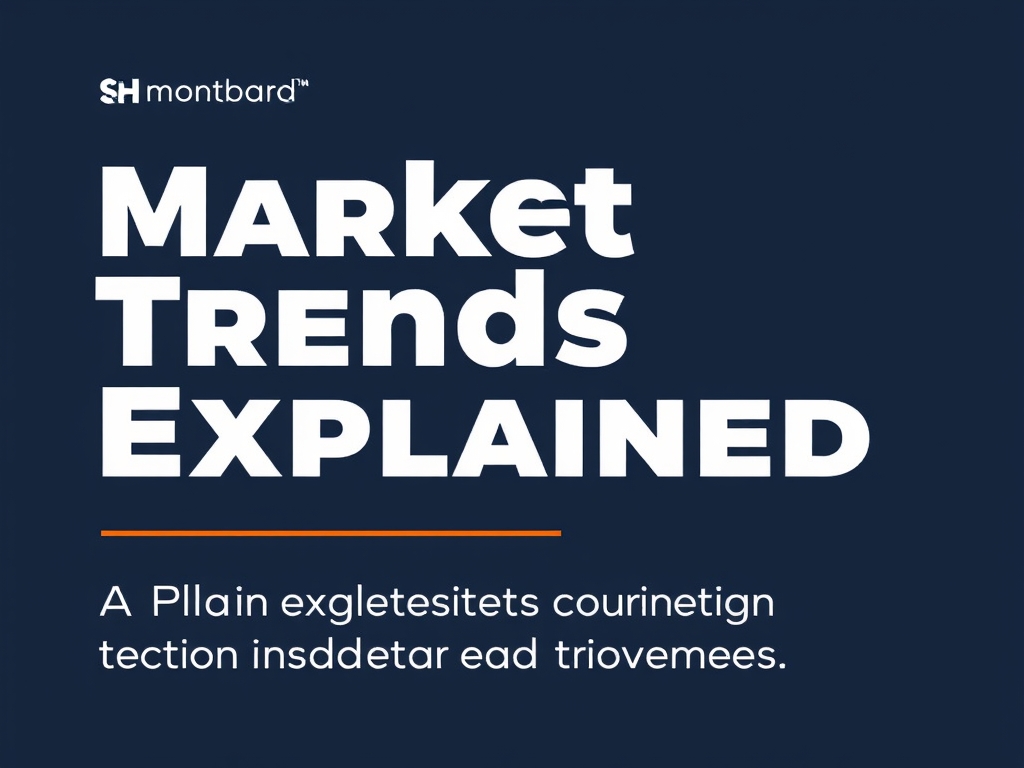 Market Trends Explained: A Plain-English Guide to Economic Indicators and Movements