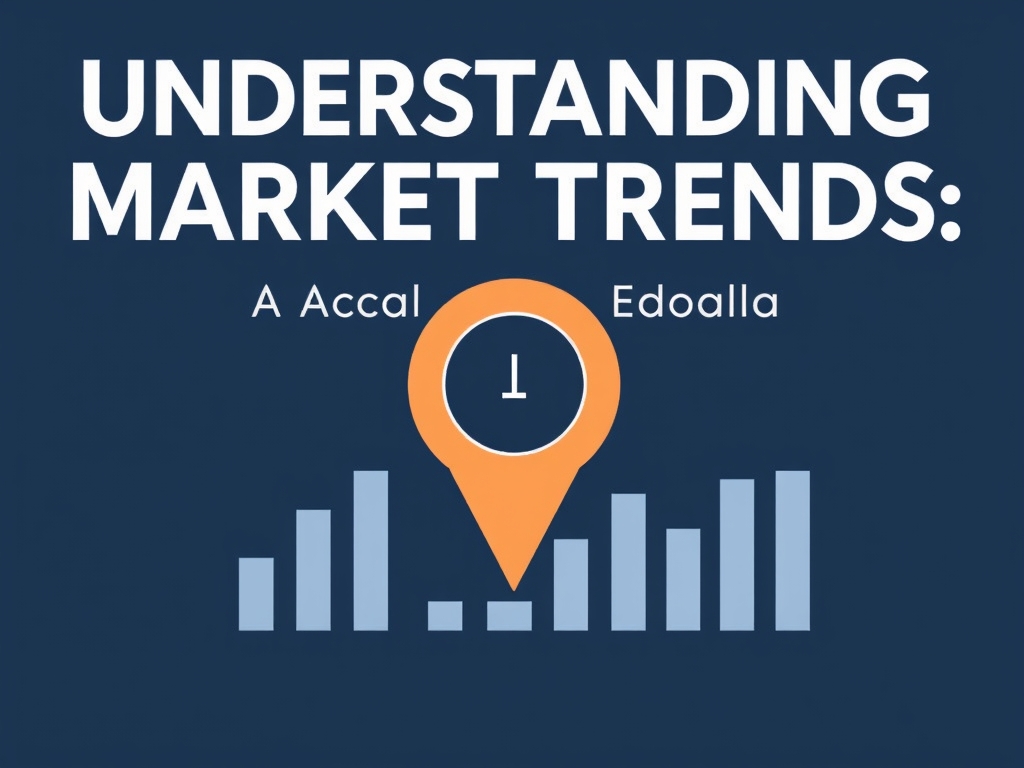 Understanding Market Trends: A Plain-English Guide to Economic Indicators Understanding Market Trends: A Plain-English Guide to Economic Indicators